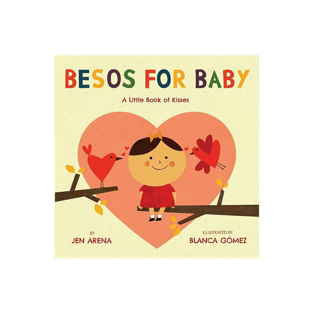 Jen Arena Besos for Baby (Hardback) - Arena, Jen