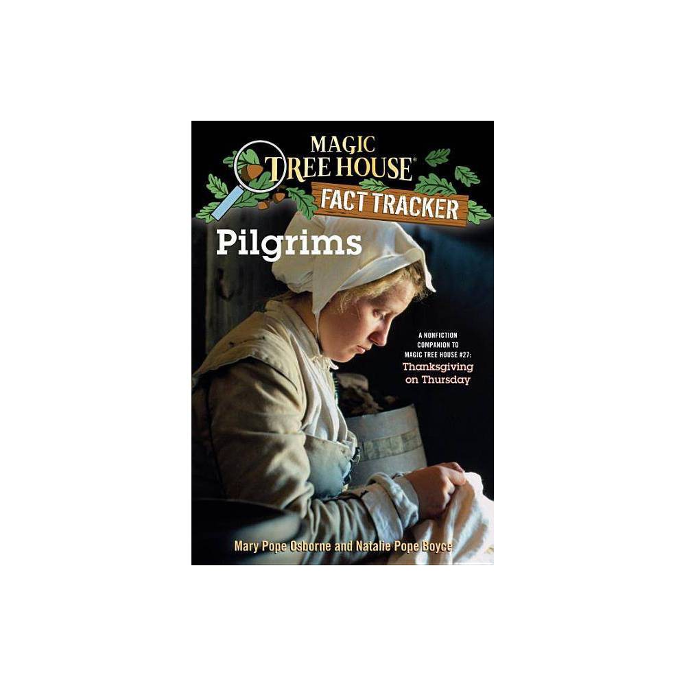 Pilgrims : a Nonfiction Companion to Magic Tree House #27: Thanksgiving on Thurs