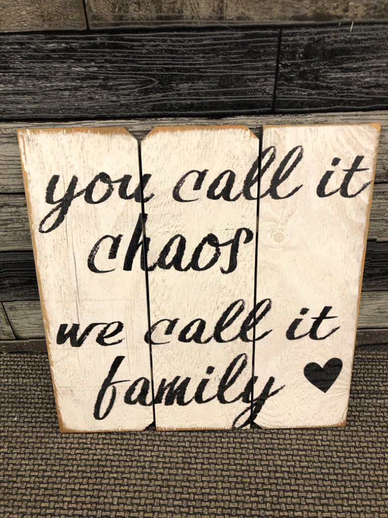YOU CALL IT CHAOS- WHITE WALL ART.