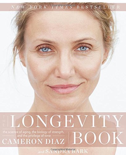 The Longevity Book: the Science of Aging, the Biology of Strength, and the Privi