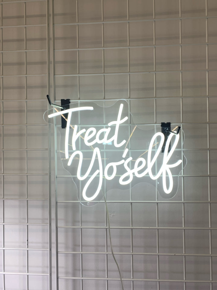 TREAT YO'SELF LIGHT UP SIGN.