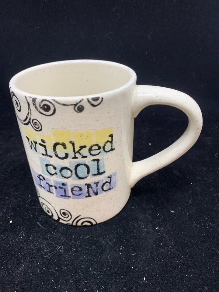 WHITE FRECKLED MUG "WICKED COOL FRIEND".