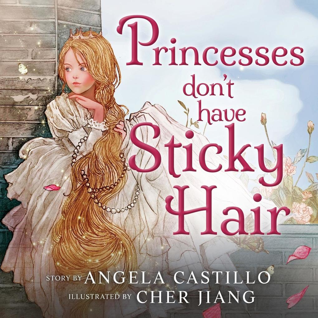 Princesses Don T Have Sticky Hair (Paperback) -