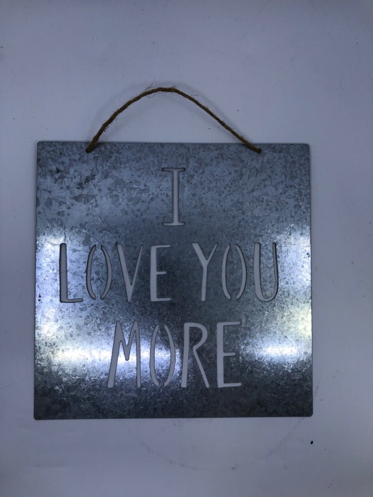 I LOVE YOU MORE GALVANIZED METAL WALL HANGING.