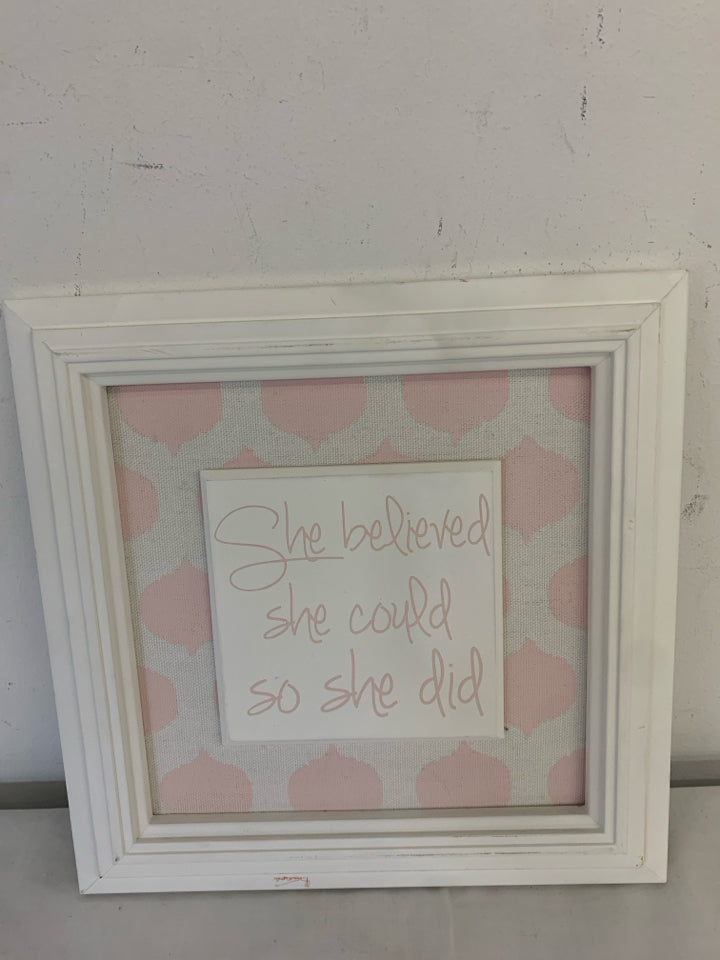 PINK SHE BELIEVED WALL HANGING.