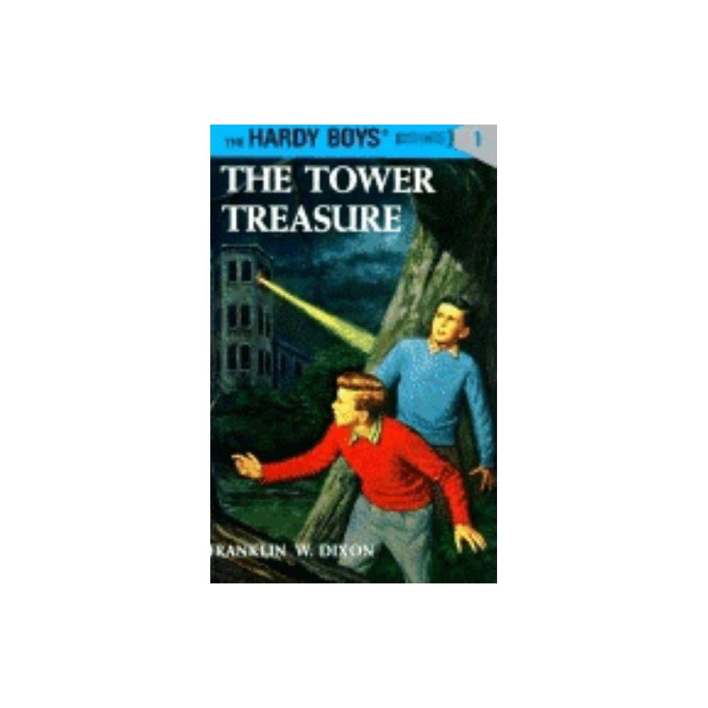 The Hardy Boys: Hardy Boys 01: the Tower Treasure (Series #1) (Hardcover) - Dixo