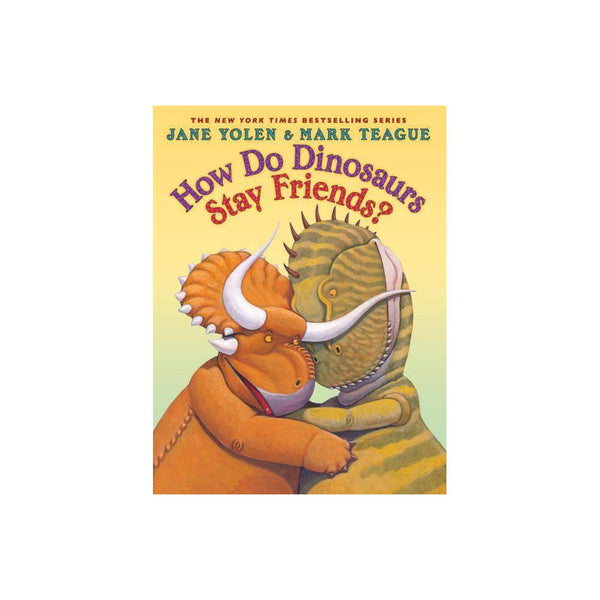 How Do Dinosaurs Stay Friends? (Hardcover) -