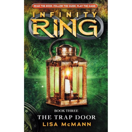 Infinity Ring: the Trap Door (#3 in Series) - McMann, Lisa