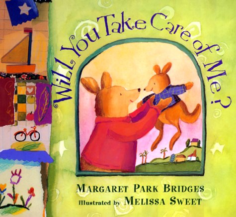 Will You Take Care of Me - Margaret Park Bridges