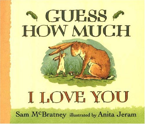 Guess How Much I Love You - Sam McBratney