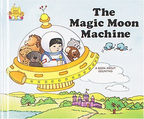 The Magic Moon Machine by Jane Belk Moncure (Hardcover) - Moncure, Jane Belk