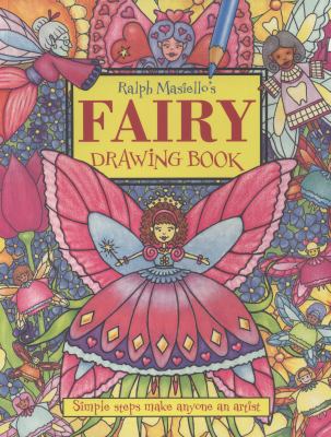 Ralph Masiello's Fairy Drawing Book (Ralph Masiello's Drawing Books) - Masiello,