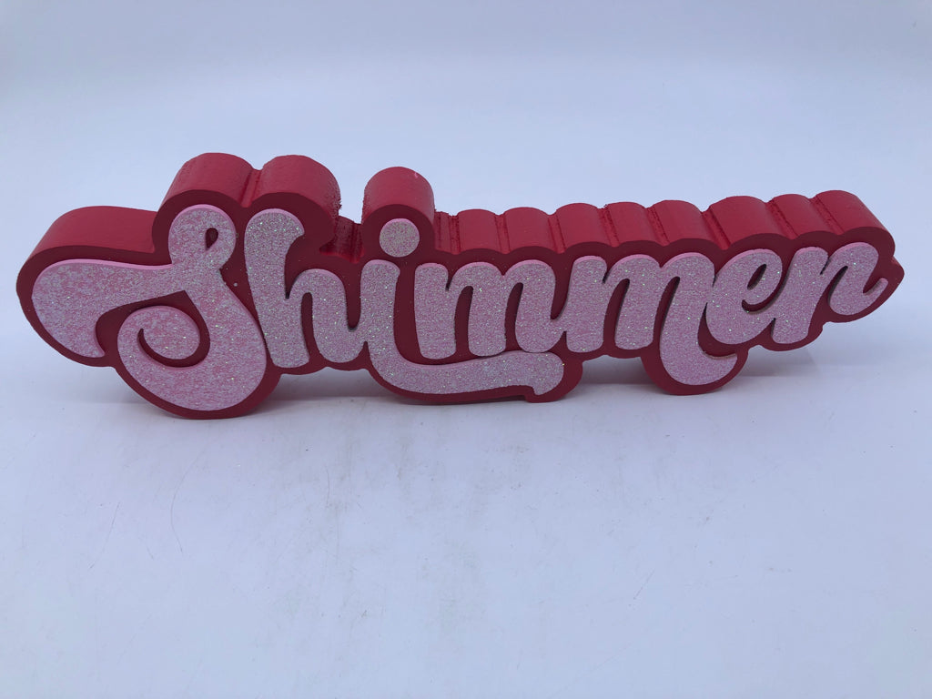 "SHIMMER" RED/PINK GLITTER SHELF SIGN.