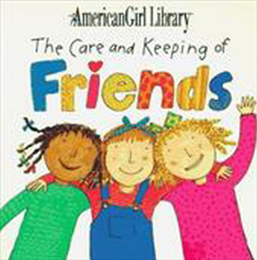 The Care and Keeping of Friend - Sally Seamans