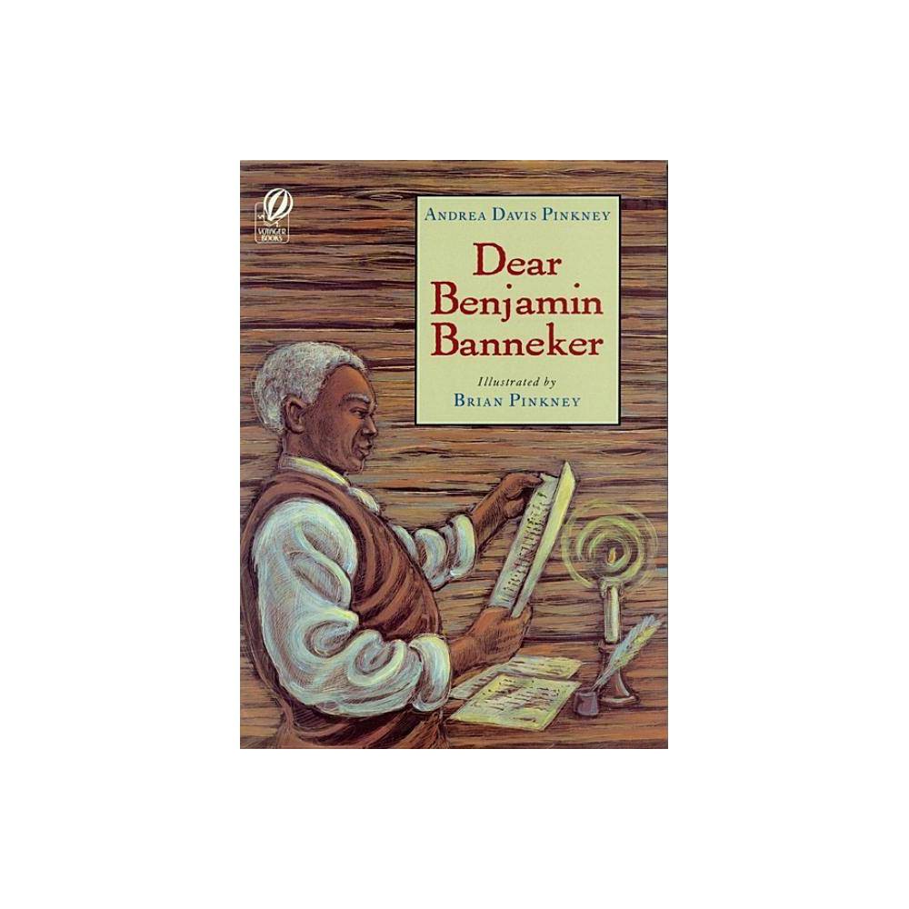 Dear Benjamin Banneker - by Andrea Davis Pinkney (Paperback) - Pinkney, Andrea D