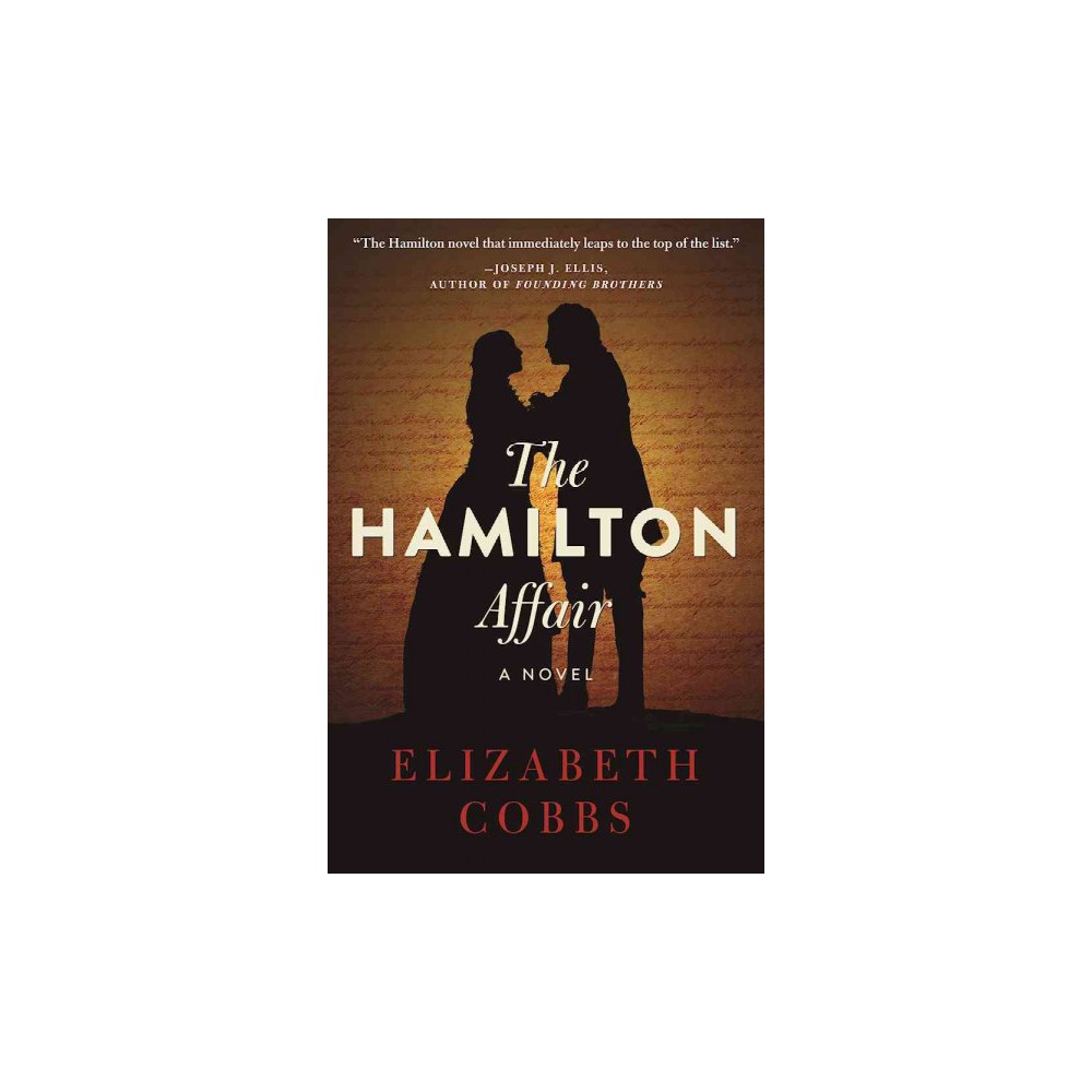 The Hamilton Affair : a Novel (Hardcover) - Cobbs, Elizabeth