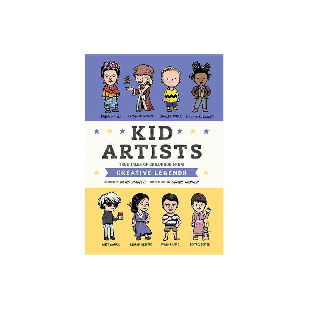 Kid Artists Kid Legends True T - Stabler, David