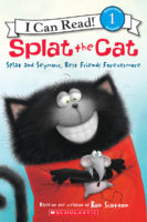 Splat the Cat-I Can Read!: Splat and Seymour, Best Friends Forevermore -