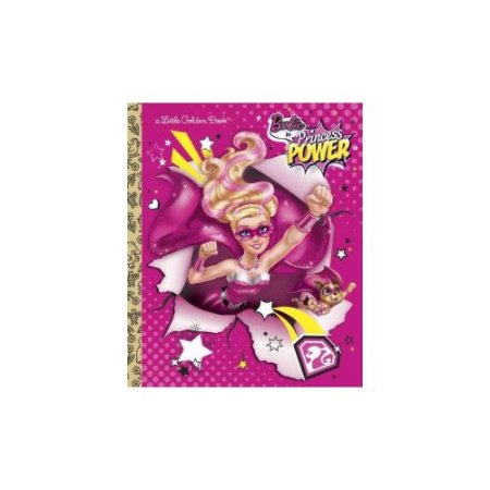 Barbie in Princess Power Little Golden Book (Barbie in Princess Power) - Tillwor