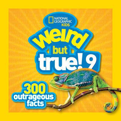 Weird but True 9 National Geographic Kids [Used - Very Good] [Softcover] - Natio