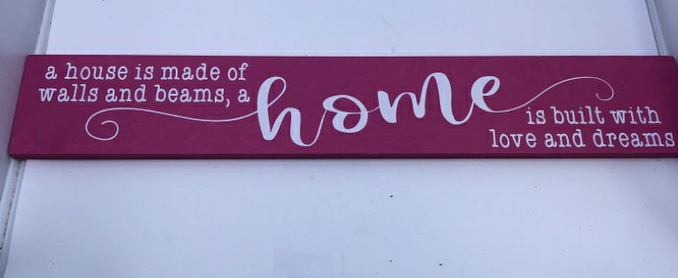 A HOUSE IS MADE- LOVE- SIGN.