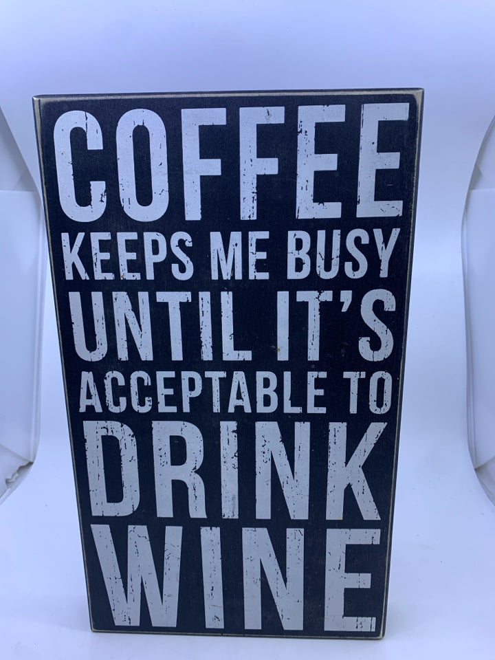 COFFEE KEEPS ME BUSY BLACK BLOCK SIGN.