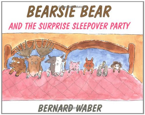 Bearsie Bear and the Surprise - Bernard Waber