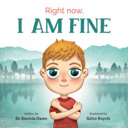 Right Now, I Am Fine by Daniela Owen (Hardcover) -