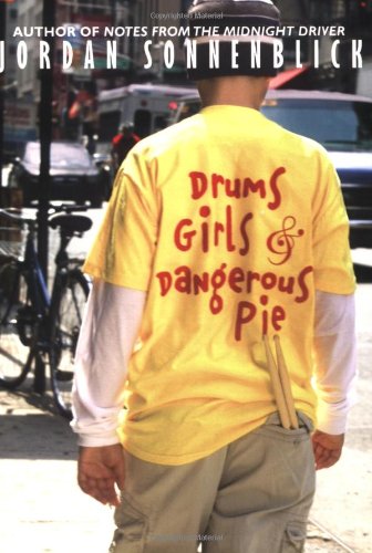 Drums, Girls, and Dangerous Pie - Jordan Sonnenblick