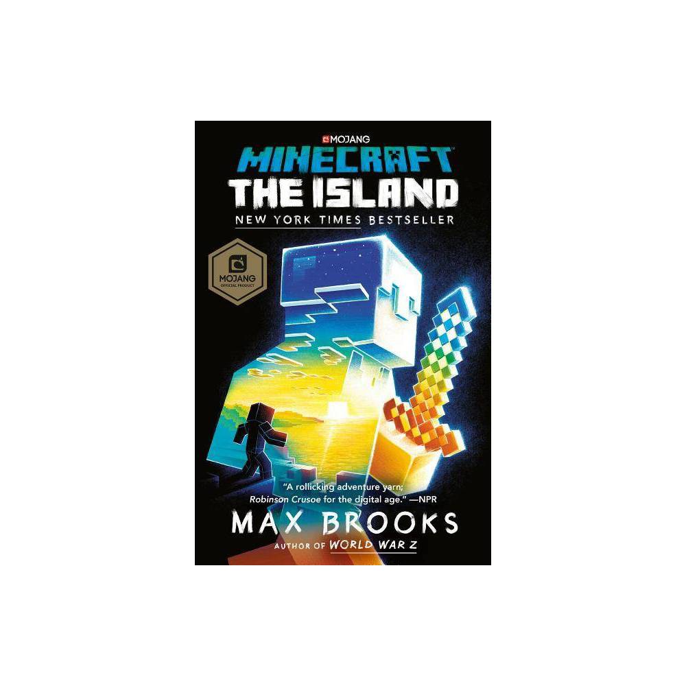 Minecraft: the Island: an Official Minecraft Novel by Max Brooks (Paperback) -