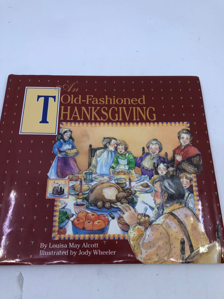 AN OLD FASHIONED THANKSGIVING - CHILDRENS BOOK.