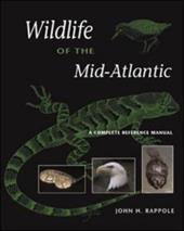 Pre-Owned Wildlife of the Mid-Atlantic : a Complete Reference Manual (Hardcover)