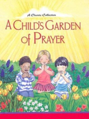 A Child's Garden of Prayer - Barr, Marilynn