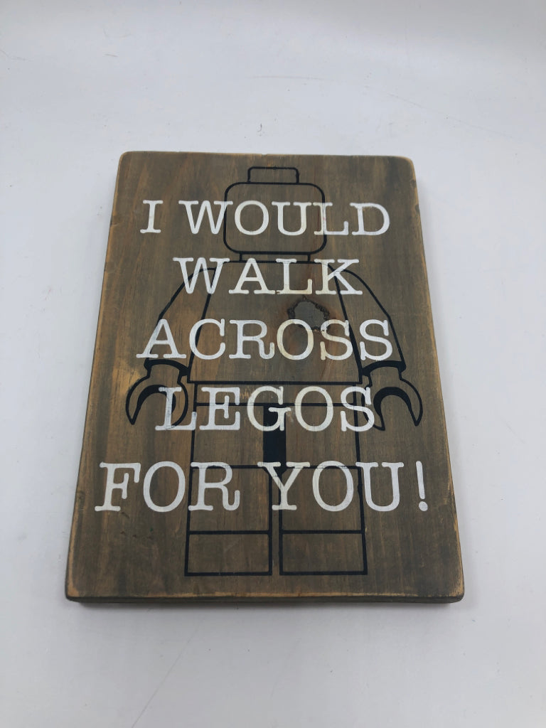 WALK ACROSS LEGOS WOOD BLOCK SIGN.