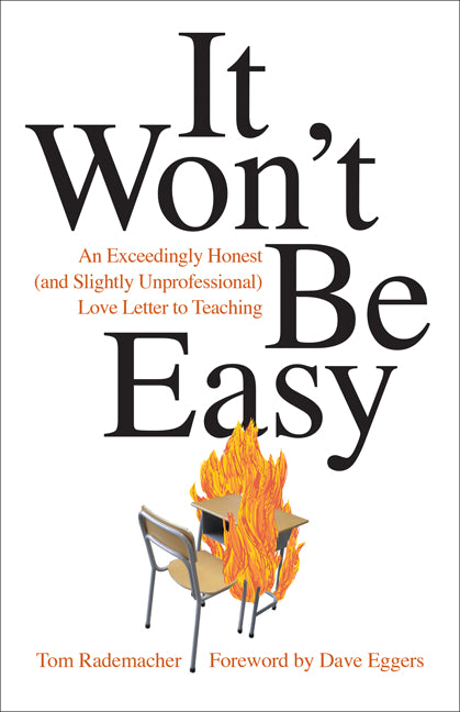It Won't Be Easy - Tom Rademacher