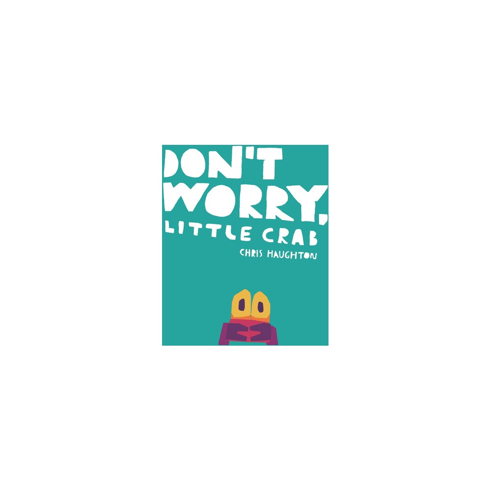 Don't Worry, Little Crab -