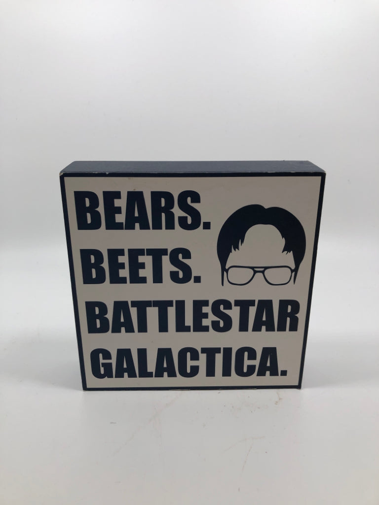 BEARS BEETS BATTLESTAR GALACTICA BLOCK SIGN.