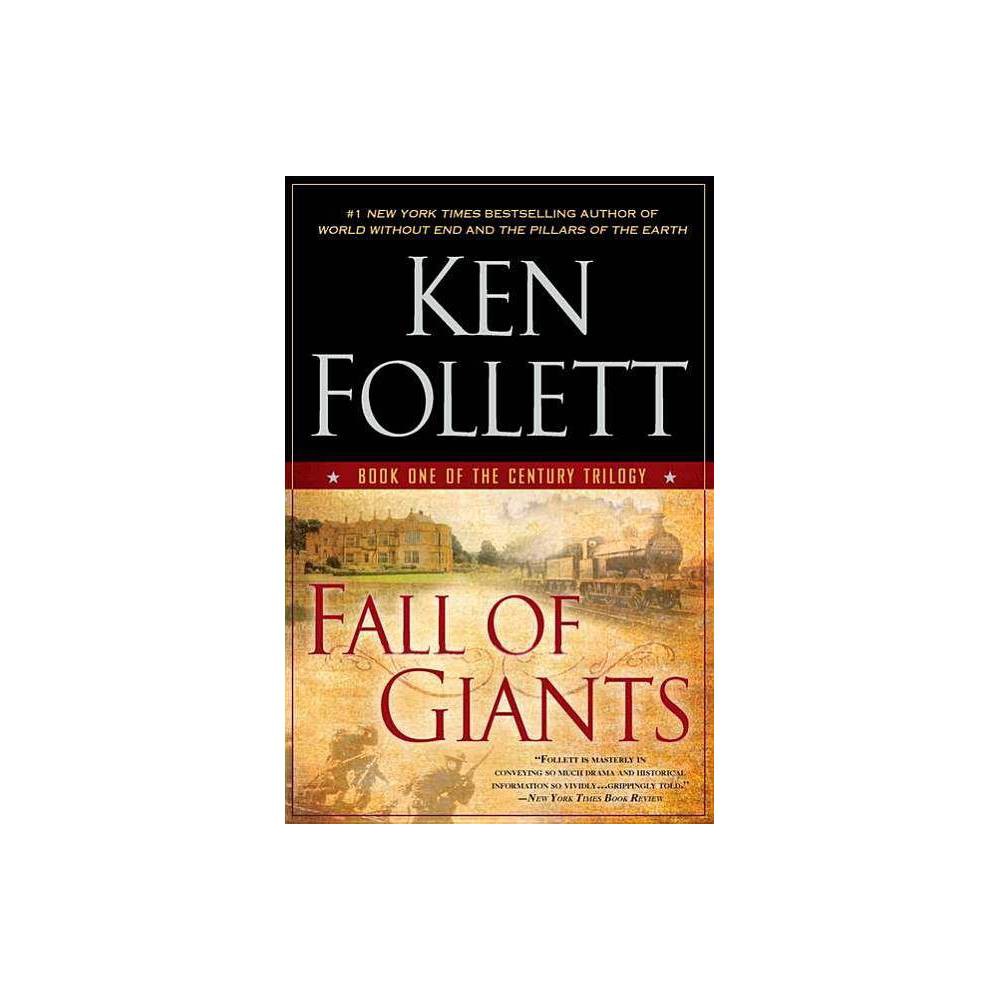 The Century Trilogy: Fall of Giants : Book One of the Century Trilogy (Series #1