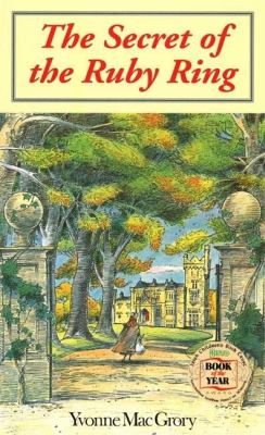 The Secret of the Ruby Ring - Yvonne MacGrory