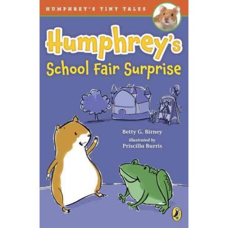 Humphrey's School Fair Surprise - (Humphrey's Tiny Tales) by Betty G Birney (Pap