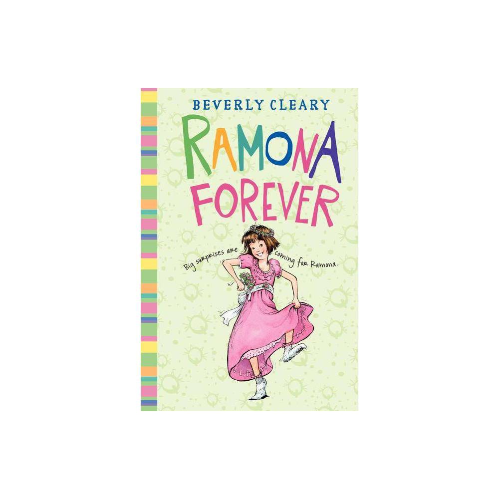 Ramona Forever - by Beverly Cleary (Paperback) - Cleary, Beverly / Tiegreen, Ala