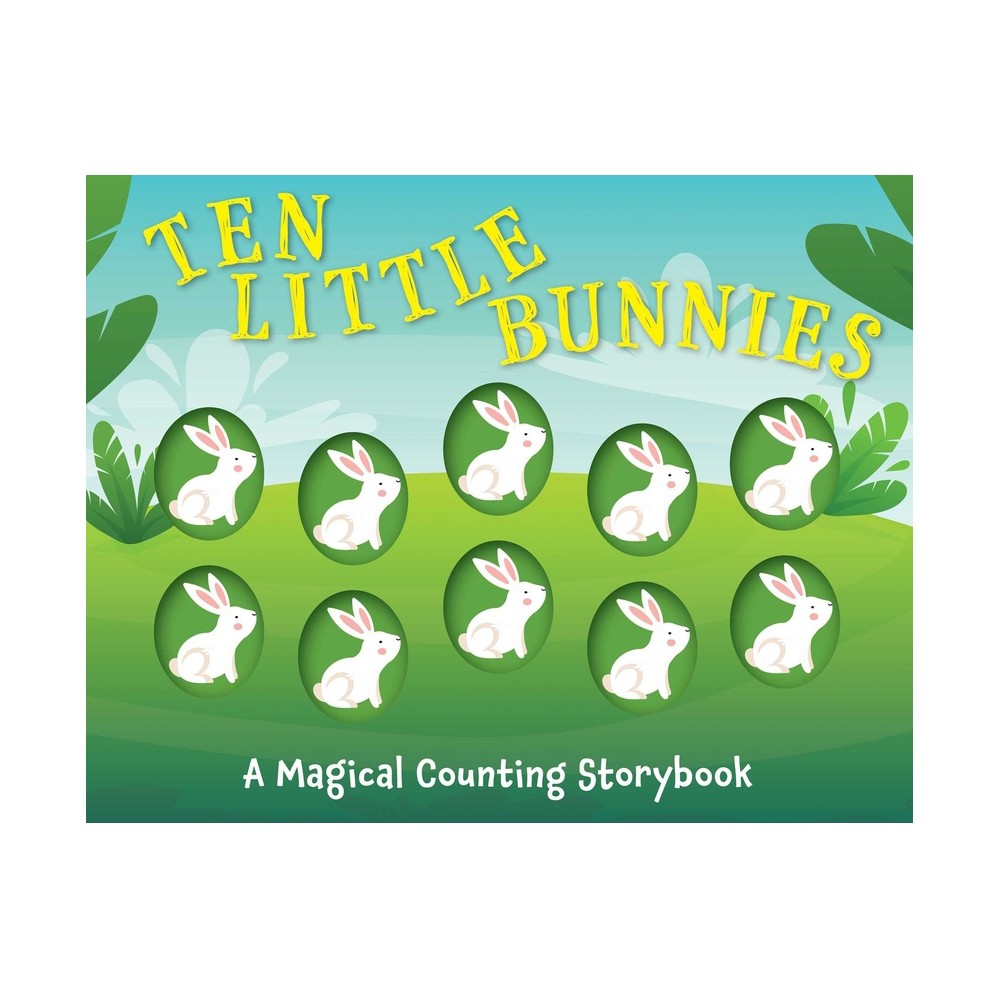 Ten Little Bunnies - (Counting Storybooks) by Amanda Sobotka (Board Book) -