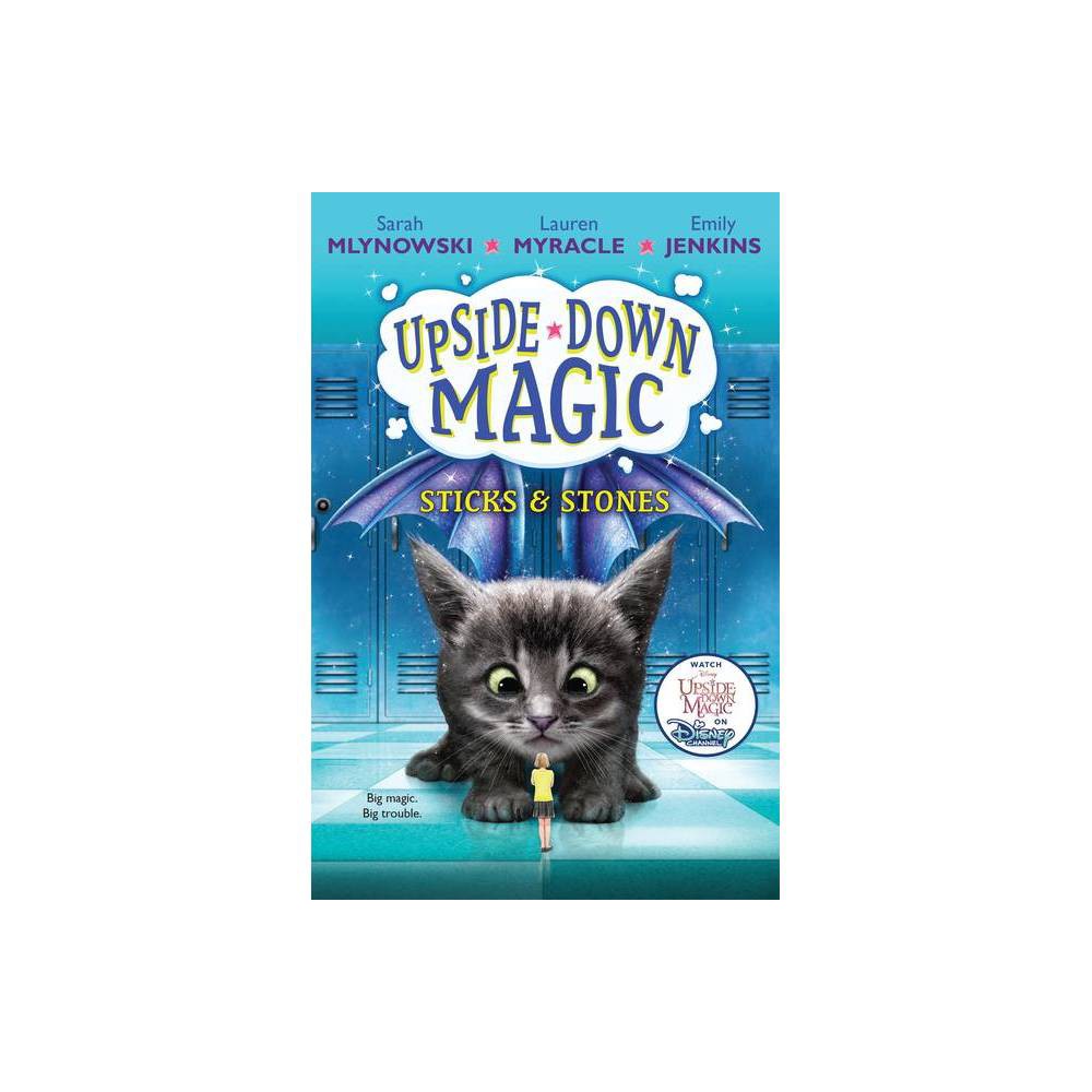 Sticks & Stones (Upside-Down Magic #2), Volume 2 Mlynowski, Sarah; Myracle, Laur