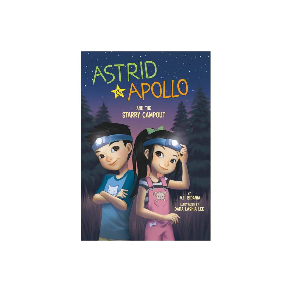 Astrid and Apollo and the Starry Campout -