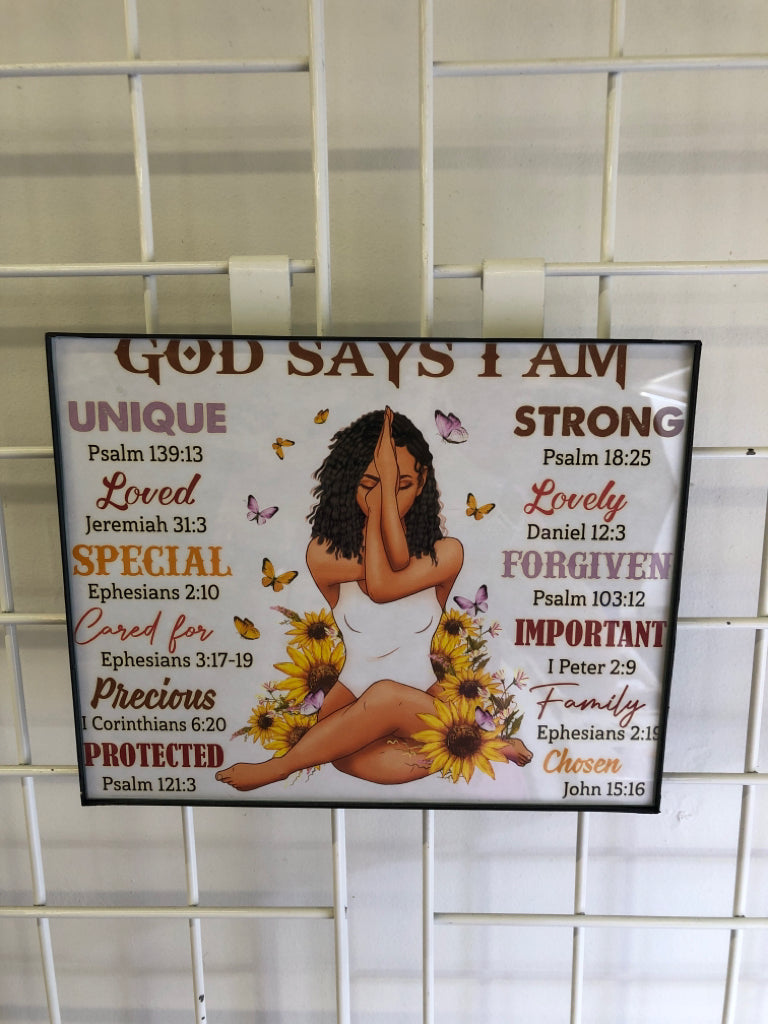 GOD SAYS I A, IN BLACK FRAME WALL ART.