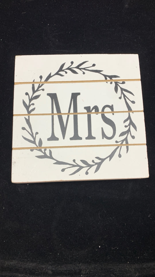 MRS WHITE WOOD BLOCK SIGN.