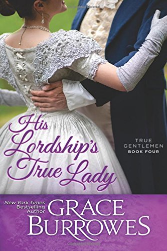 His Lordship's True Lady - Grace Burrowes