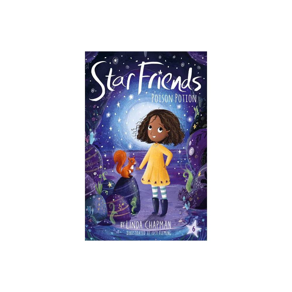 Poison Potion - (Star Friends) by Linda Chapman (Paperback) -