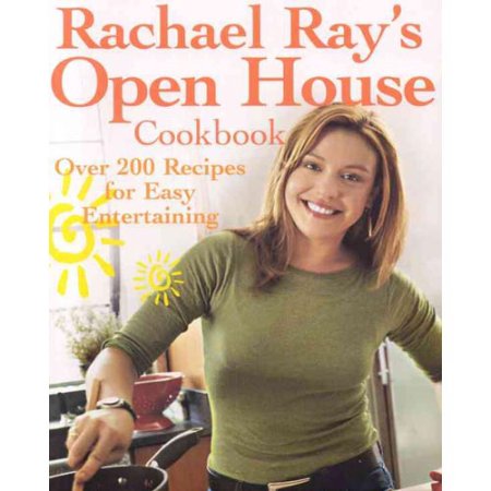 Rachael Ray S Open House Cookbook: Over 200 Recipes for Easy Entertaining  (Pape