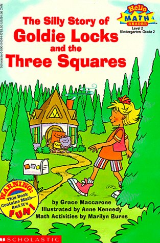 The Silly Story of Goldie Locks and the Three Squares (Hello Math Reader.